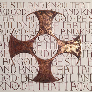 Religious calligraphy by Tess Cooling: Be Still